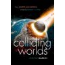 Colliding Worlds