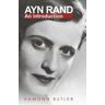 Eamonn Butler Ayn Rand: An Introduction