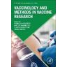 Vaccinology and Methods in Vaccine Research