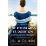 Julia Quinn The Other Miss Bridgerton: A Bridgerton Prequel