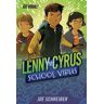 Lenny Cyrus, School Virus