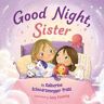 Katherine Schwarzenegger Pratt Good Night, Sister