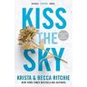 Krista Ritchie;Becca Ritchie Kiss The Sky