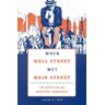 WHEN WALL STREET MET MAIN STREET