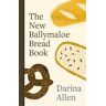 Darina Allen The New Ballymaloe Bread Book