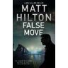 Matt Hilton False Move