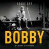 Bobby Orr Bobby: My Story in Pictures