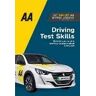 Driving Test Skills: AA Driving Books