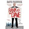 Dave Fishwick Bank of Dave: How I Took On the Banks