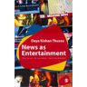 Daya Thussu News as Entertainment: The Rise of Global Infotainment