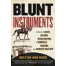 Blunt Instruments