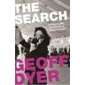 Geoff Dyer The Search