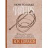 Ron Edwards How to Make Whips