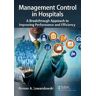 Roman A. Lewandowski Management Control in Hospitals: A Breakthrough Approach to Improving Performance and Efficiency