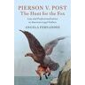 Pierson v. Post, The Hunt for the Fox