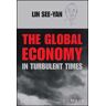 The Global Economy in Turbulent Times