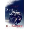 D J Palmer Saving Meghan