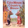 City Mouse, Country Mouse