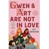 Gwen & Art Are Not in Love