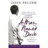 Dave Pelzer A Man Named Dave