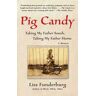 Pig Candy