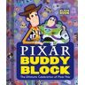 Pixar Studios Pixar Buddy Block (An Abrams Block Book): The Ultimate Celebration of Pixar Pals