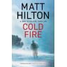 Matt Hilton Cold Fire