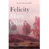 Mary Oliver Felicity