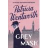 Patricia Wentworth Grey Mask