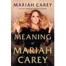 Mariah Carey The Meaning of