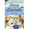 David Shimwell;Lee Durrell Dining with the Durrells: Stories and Recipes from the Cookery Archive of Mrs Louisa Durrell