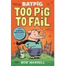 Rob Harrell Batpig: Too Pig to Fail