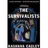 Kashana Cauley The Survivalists: A Novel