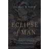 Eclipse of Man