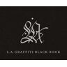 David Brafman LA Graffiti Black Book