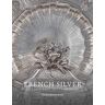 Charissa Bremer-David French Silver in the J. Paul Getty Museum