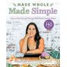 Made Whole Made Simple
