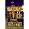 Brother of the Cheyennes