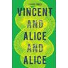 Vincent and Alice and Alice