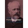 Philip Ross Bullock Pyotr Tchaikovsky