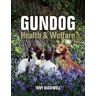 Tony Buckwell Gundog Health and Welfare