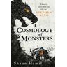 Shaun Hamill A Cosmology of Monsters
