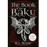 R.L. Boyle The Book of the Baku