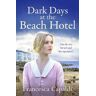 Francesca Capaldi Dark Days at the Beach Hotel