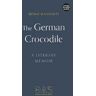 Ijoma Mangold The German Crocodile: A literary memoir