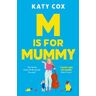 Katy Cox M is for Mummy