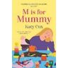 Katy Cox M is for Mummy