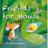 Rosalinda Kightley Friends for Mouse