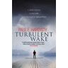 Paul E. Hardisty Turbulent Wake