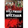 Peter Read From Hollywood to Wrexham